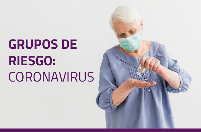 Grupos de Riesgo: Coronavirus